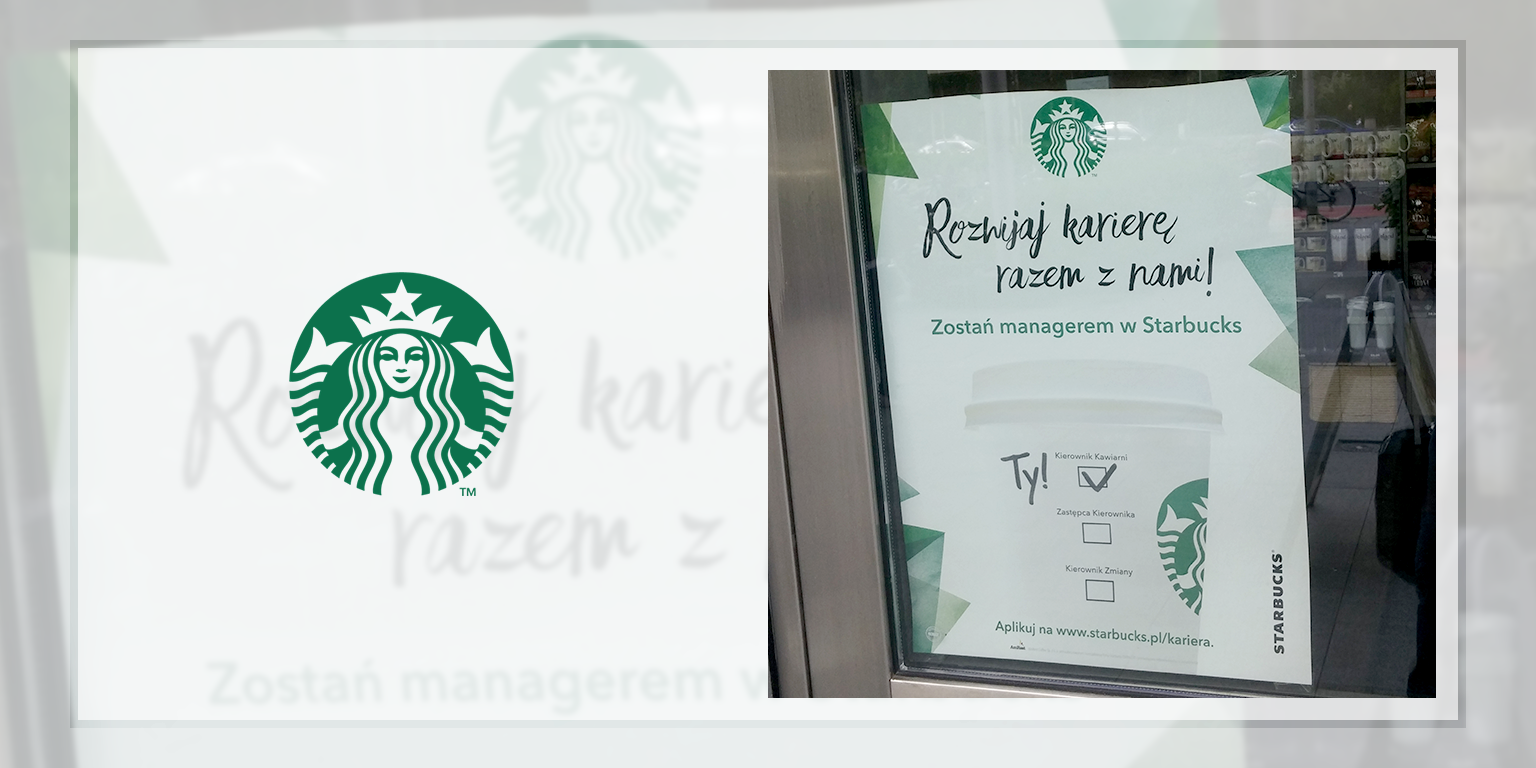 Starbucks Polska - poszukiwanie pracowników staje się kluczową kompetencją dla wszystkich korporacji